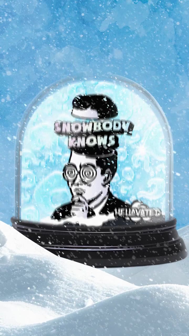 Snowbody Knowz snowglobe reel